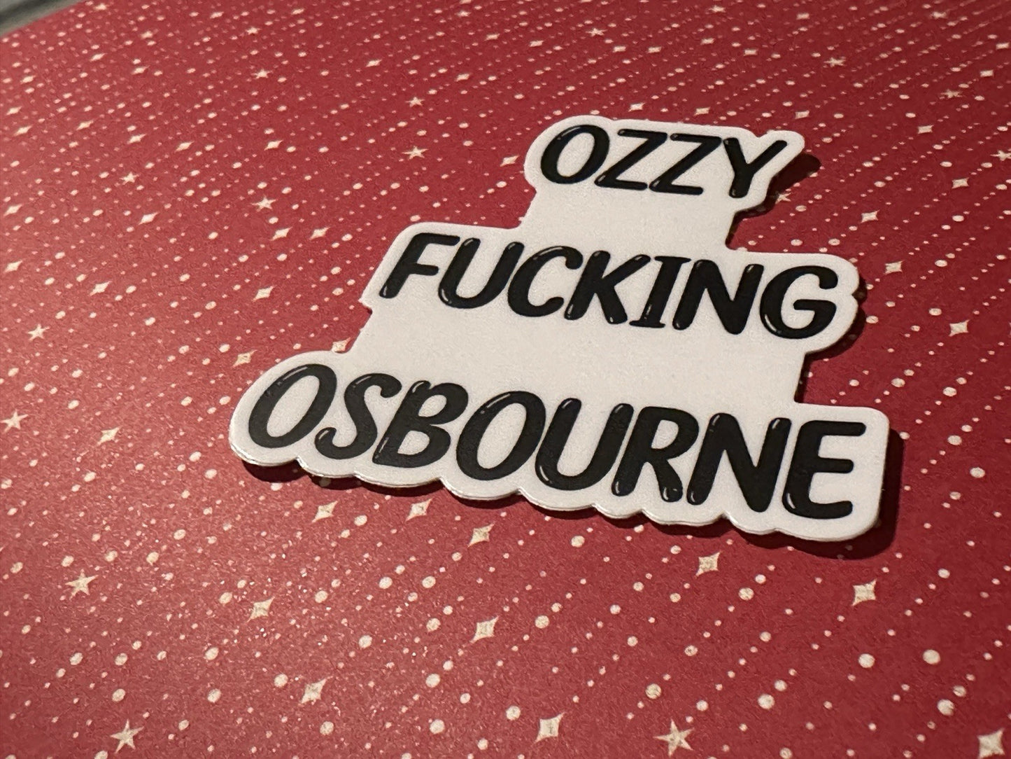 Ozzy F'in Osbourne permanent Sticker Decal