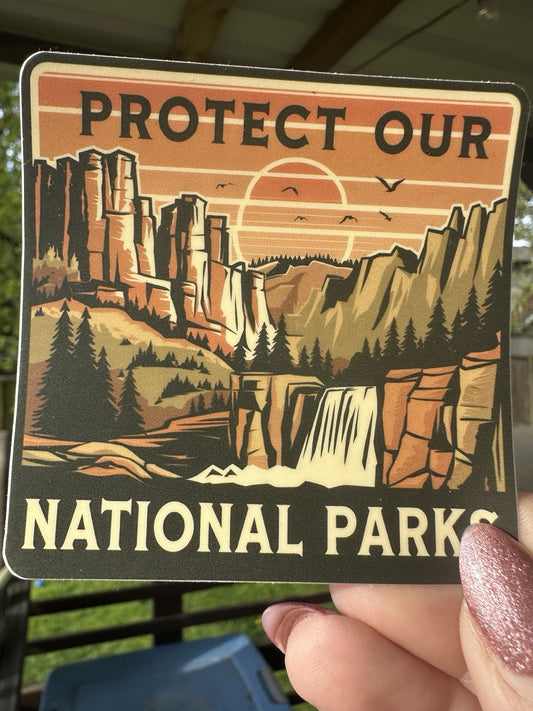Protect Our National Parks Sticker permanent vinyl decal waterproof NEW