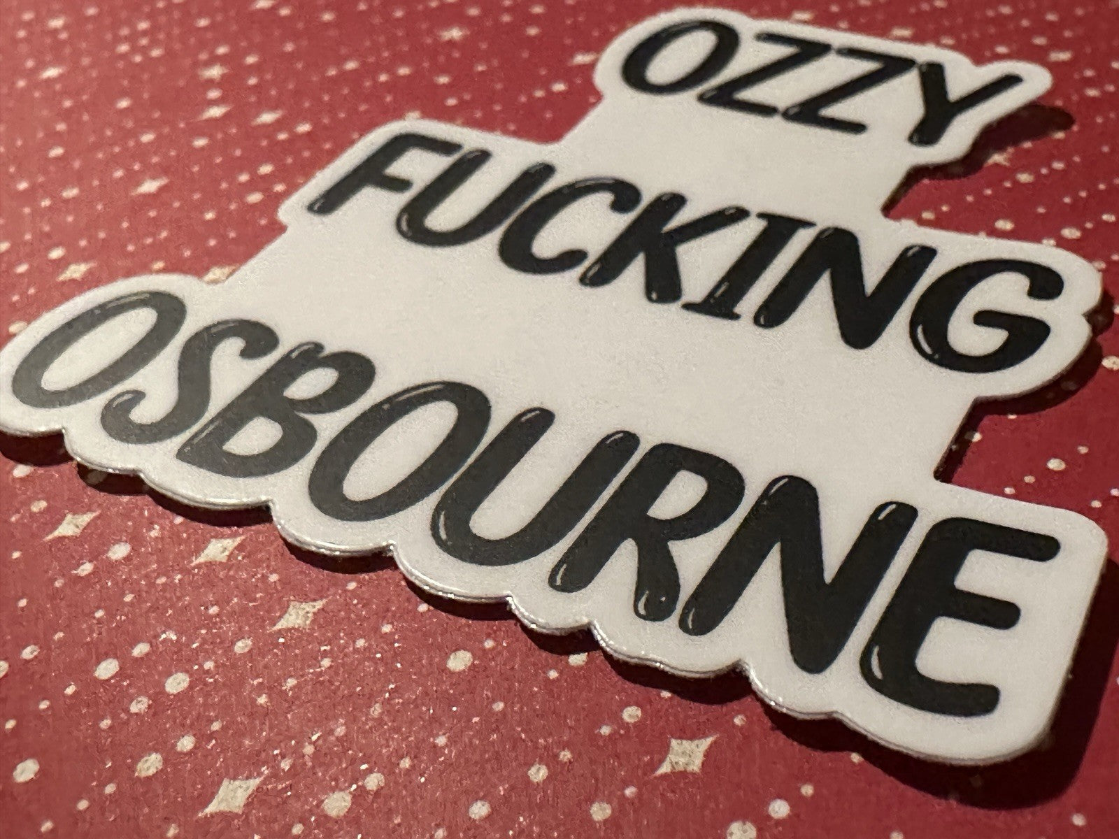 Ozzy F'in Osbourne permanent Sticker Decal