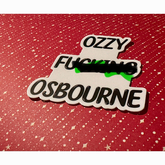 Ozzy F'in Osbourne permanent Sticker Decal